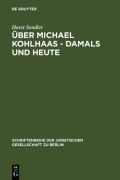 Cover-Bild zum Titel 'Über Michael Kohlhaas - damals und heute' von 'Horst Sendler'