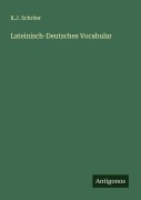 Cover-Bild zum Titel 'Lateinisch-Deutsches Vocabular' von 'K. J. Schröer'
