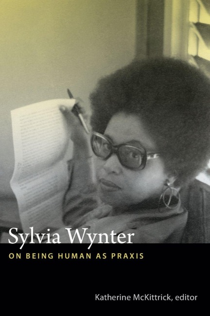 Sylvia Wynter - Katherine McKittrick