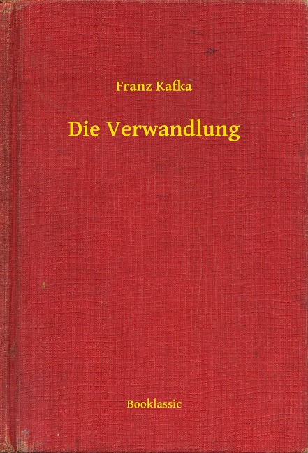 Die Verwandlung - Franz Kafka