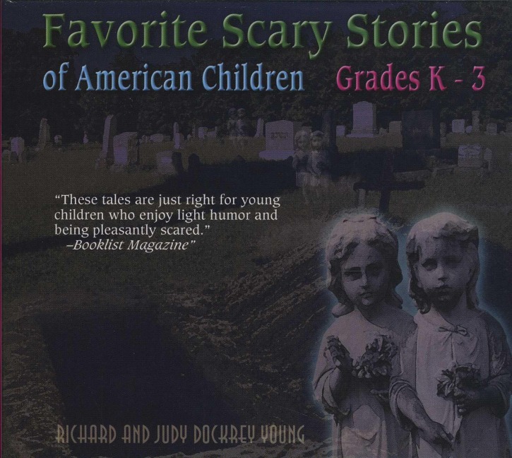 Favorite Scary Stories of American Children (Grades K-3) - Richard Young, Judy Dockrey Young