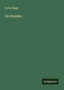 Cover-Bild zum Titel 'Die Elenden' von 'Victor Hugo'