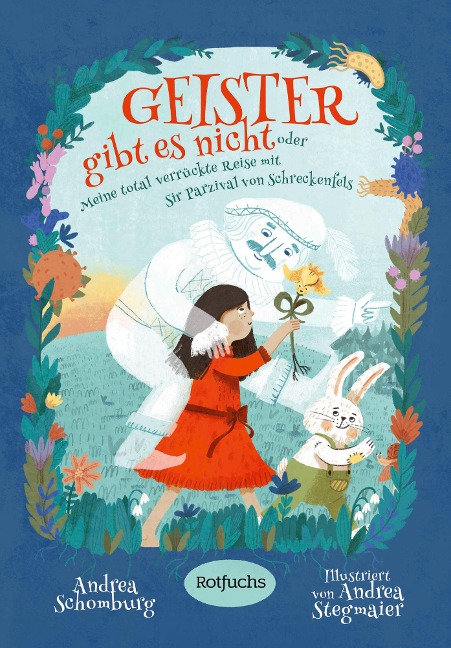 Geister gibt es nicht oder Meine total verrückte Reise mit Sir Parzival von Schreckenfels - Andrea Schomburg