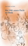 Cover-Bild zum Titel 'Mai 1940, unsere Flucht aus Breda' von 'Liane Bredée-van Ginkel'