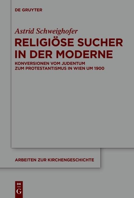 Religiöse Sucher in der Moderne - Astrid Schweighofer