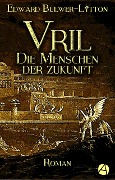 Cover-Bild zum Titel 'Vril' von 'Edward Bulwer-Lytton'