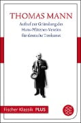 Aufruf zur Gründung des Hans-Pfitzner-Vereins für deutsche Tonkunst - Thomas Mann