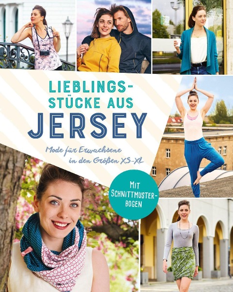 Lieblingsstücke aus Jersey - Mode für Erwachsene in den Größen XS-XL - Yvonne Reidelbach