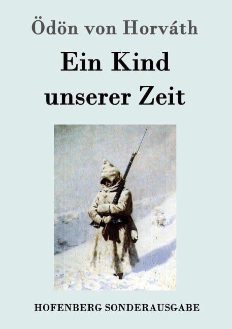 Ein Kind unserer Zeit - Ödön von Horváth
