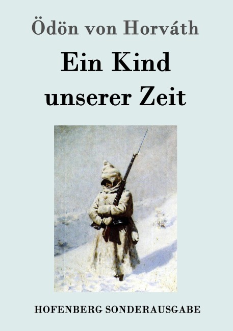 Ein Kind unserer Zeit - Ödön von Horváth