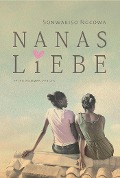 Nanas Liebe - Sonwabiso Ngcowa
