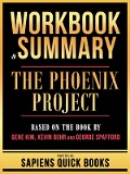 Cover-Bild zum Titel 'Workbook & Summary - The Phoenix Project - Based On The Book By Gene Kim, Kevin Behr And George Spafford' von 'Sapiens Quick Books, Sapiens Quick Books'