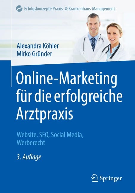 Online-Marketing für die erfolgreiche Arztpraxis - Mirko Gründer, Alexandra Köhler