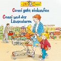 Conni geht einkaufen / Conni und der Läusealarm - Ludger Billerbeck, Hans-Joachim Herwald, Liane Schneider, Michael Berg, Philipp Feit
