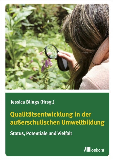 Qualitätsentwicklung in der außerschulischen Umweltbildung - Jessica Blings, Universität Bremen