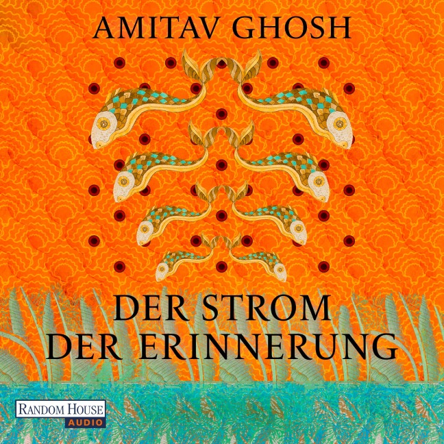 Der Strom der Erinnerung - Amitav Ghosh