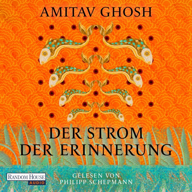 Der Strom der Erinnerung - Amitav Ghosh