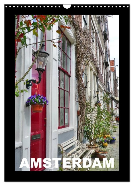 Amsterdam (Wandkalender 2024 DIN A3 hoch), CALVENDO Monatskalender - Kerstin Schweizer
