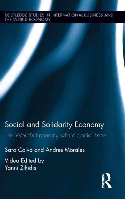 Social and Solidarity Economy - Sara Calvo, Yanni Zikidis, Andres Morales