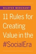 11 Rules for Creating Value in the Social Era - Nilofer Merchant