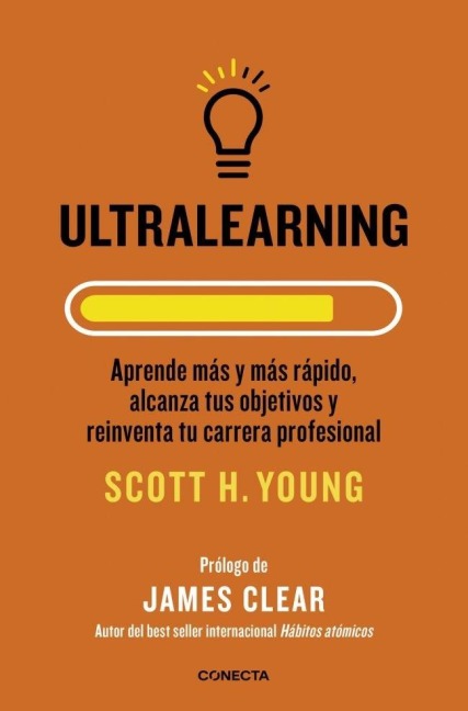 Ultralearning - Scott H Young