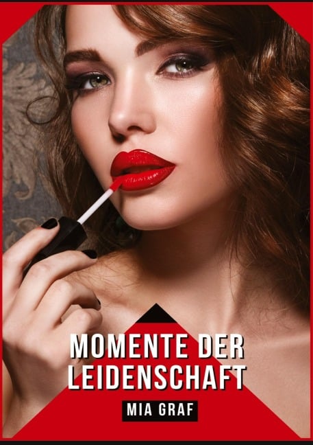 Momente der Leidenschaft - Mia Graf