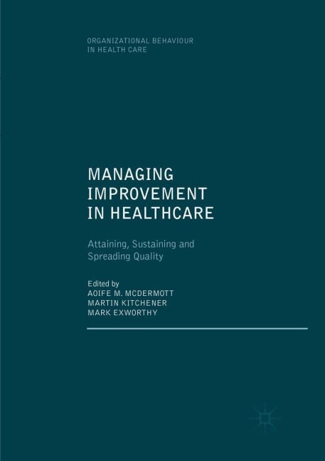 Managing Improvement in Healthcare - 