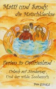 Cover-Bild zum Titel 'Matti und Sandy, die Matschkleckse' von 'Piet Schulz'