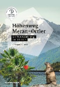Cover-Bild zum Titel 'Höhenweg Meran - Ortler' von 'Christjan Ladurner'