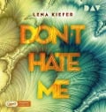 Don't HATE me (Teil 2) - Lena Kiefer