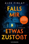 Cover-Bild zum Titel 'Falls mir etwas zustößt' von 'Alex Finlay'