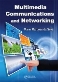 Cover-Bild zum Titel 'Multimedia Communications and Networking' von 'Mario Marques Da Silva'