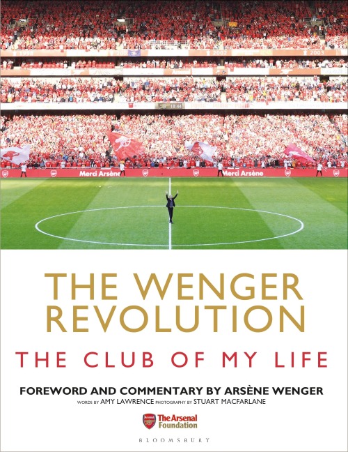The Wenger Revolution - Amy Lawrence