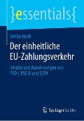 Der einheitliche EU-Zahlungsverkehr - Stefan Huch