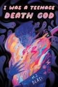 Cover-Bild zum Titel 'I Was a Teenage Death God' von 'M J Beasi'