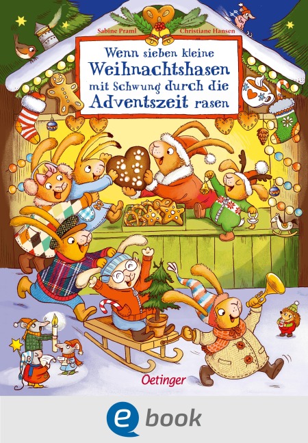 Wenn sieben kleine Weihnachtshasen mit Schwung durch die Adventszeit rasen - Sabine Praml