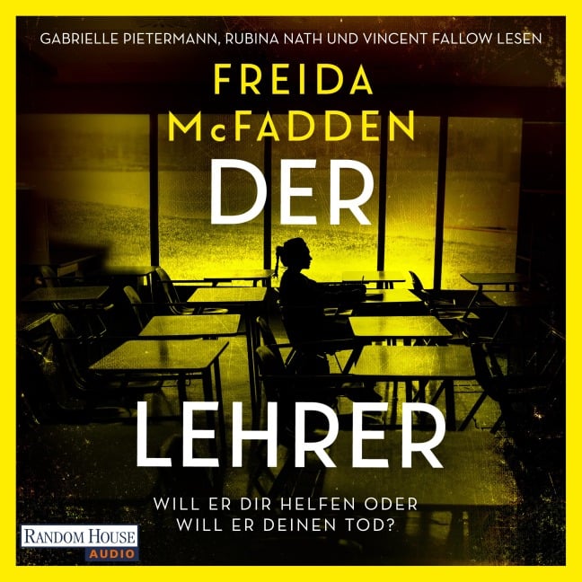 Der Lehrer ¿ Will er dir helfen oder will er deinen Tod? - Freida McFadden