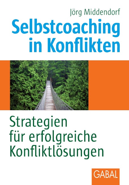 Selbstcoaching in Konflikten - Jörg Middendorf