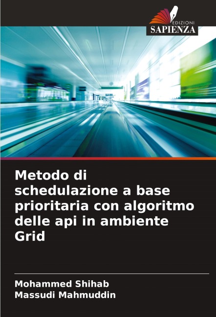Metodo di schedulazione a base prioritaria con algoritmo delle api in ambiente Grid - Mohammed Shihab, Massudi Mahmuddin