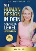 Cover-Bild zum Titel 'Mit Human Design in dein nächstes Level springen' von 'Kim Arldt'
