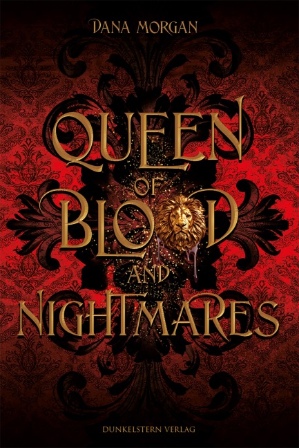 Queen of Blood and Nightmares - Dana Morgan