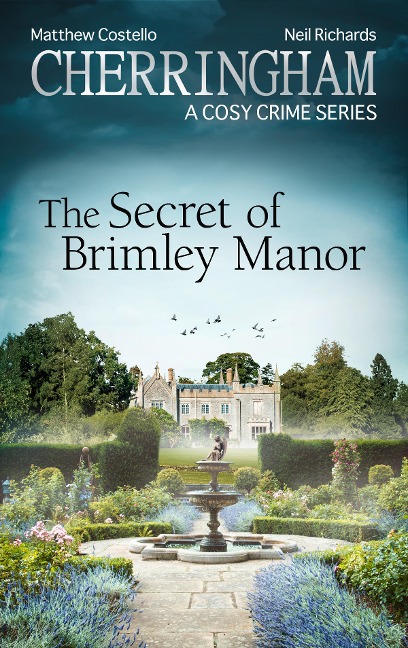 Cherringham - The Secret of Brimley Manor - Matthew Costello, Neil Richards