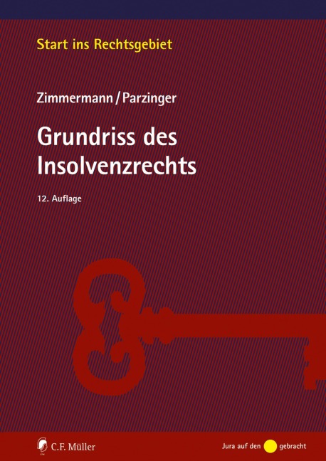 Grundriss des Insolvenzrechts - Walter Zimmermann, Josef Parzinger