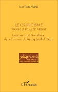 Cover-Bild zum Titel 'Le criticisme dans la pensée arabe' von 'Jean-Pierre Nakhlé'