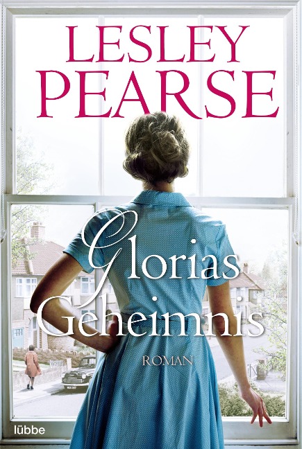 Glorias Geheimnis - Lesley Pearse