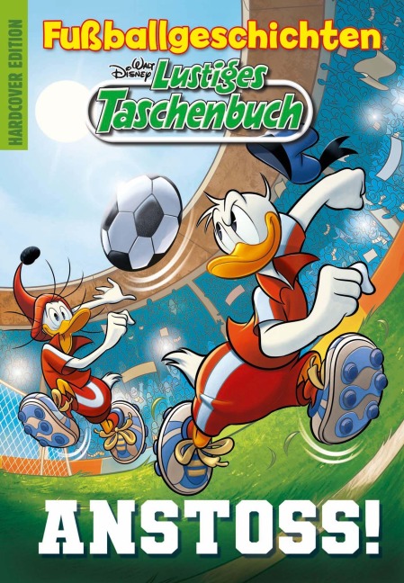 Lustiges Taschenbuch Fußballgeschichten - Anstoss! - Disney