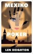 Cover-Bild zum Titel 'Mexiko Poker' von 'Len Deighton'