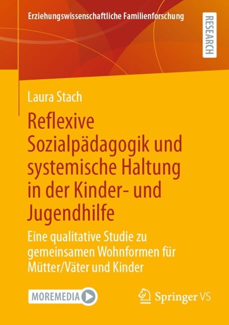 Reflexive Sozialpädagogik und systemische Haltung in der Kinder- und Jugendhilfe - Laura Stach