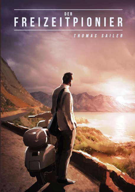 Der Freizeitpionier - Thomas Sailer