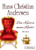 Cover-Bild zum Titel 'Des Kaisers neuen Kleider Märchen' von 'Hans Christian Andersen'